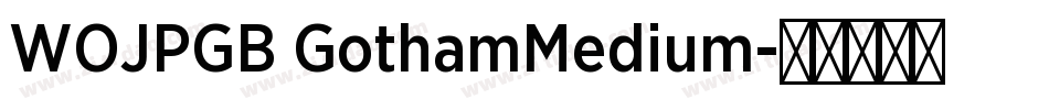 WOJPGB GothamMedium字体转换